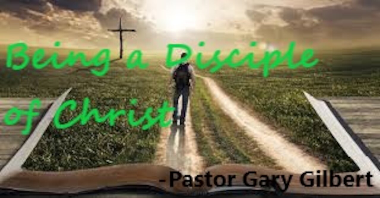 8-28-21 Being a Disciple of Christ