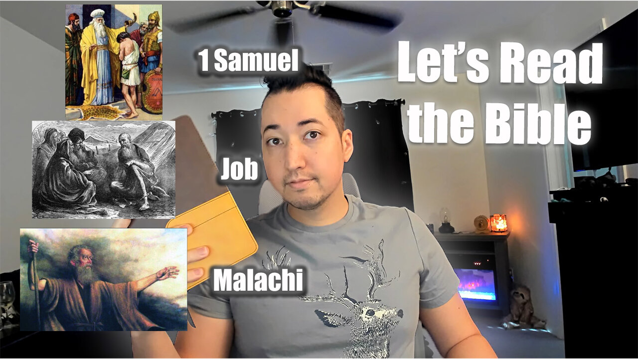 Day 243 of Let's Read the Bible - 1 Samuel 7, Job 14, Malachi 3