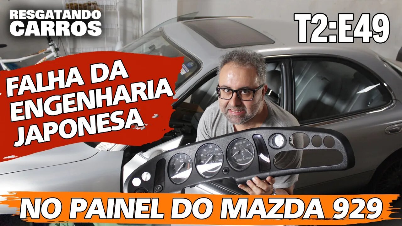 FALHA DA ENGENHARIA JAPONESA NO PAINEL DO MAZDA 929 - T2:E49