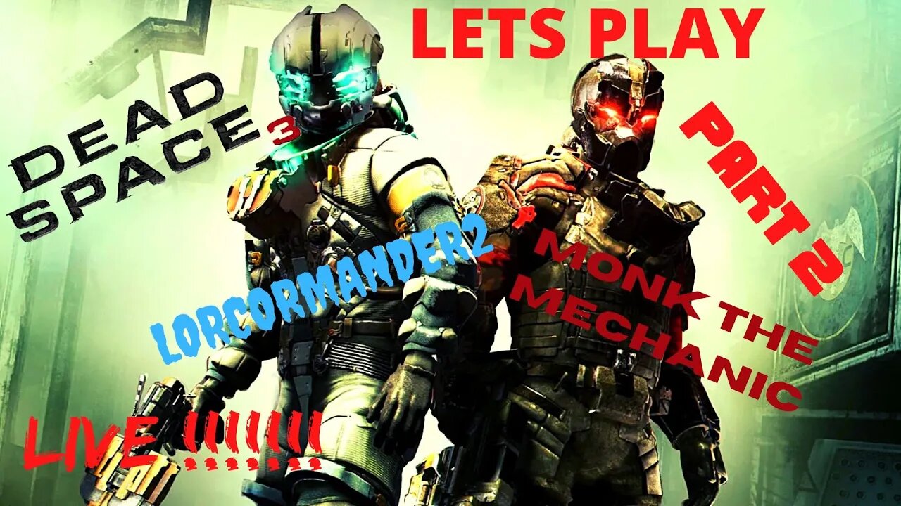 LET'S PLAY #DEADSPACE3 | PART 2 | we will all become one