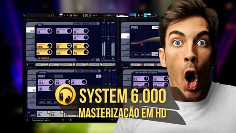 System 6.000 Master em HD