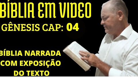BÍBLIA EM VIDEO COM ÁUDIO EXPOSIÇÃO DOS VERSICULOS - CAPITULO 04