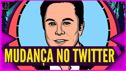 A Maior Mudança Que Pode Acontecer no Twitter Após Elon Musk Ser o Novo Dono