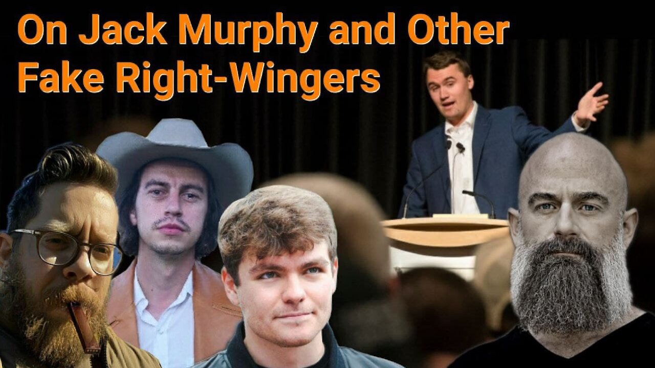 Nick Fuentes, Steve Franssen and Beardson || On Jack Murphy and Other Fake Right-Wingers