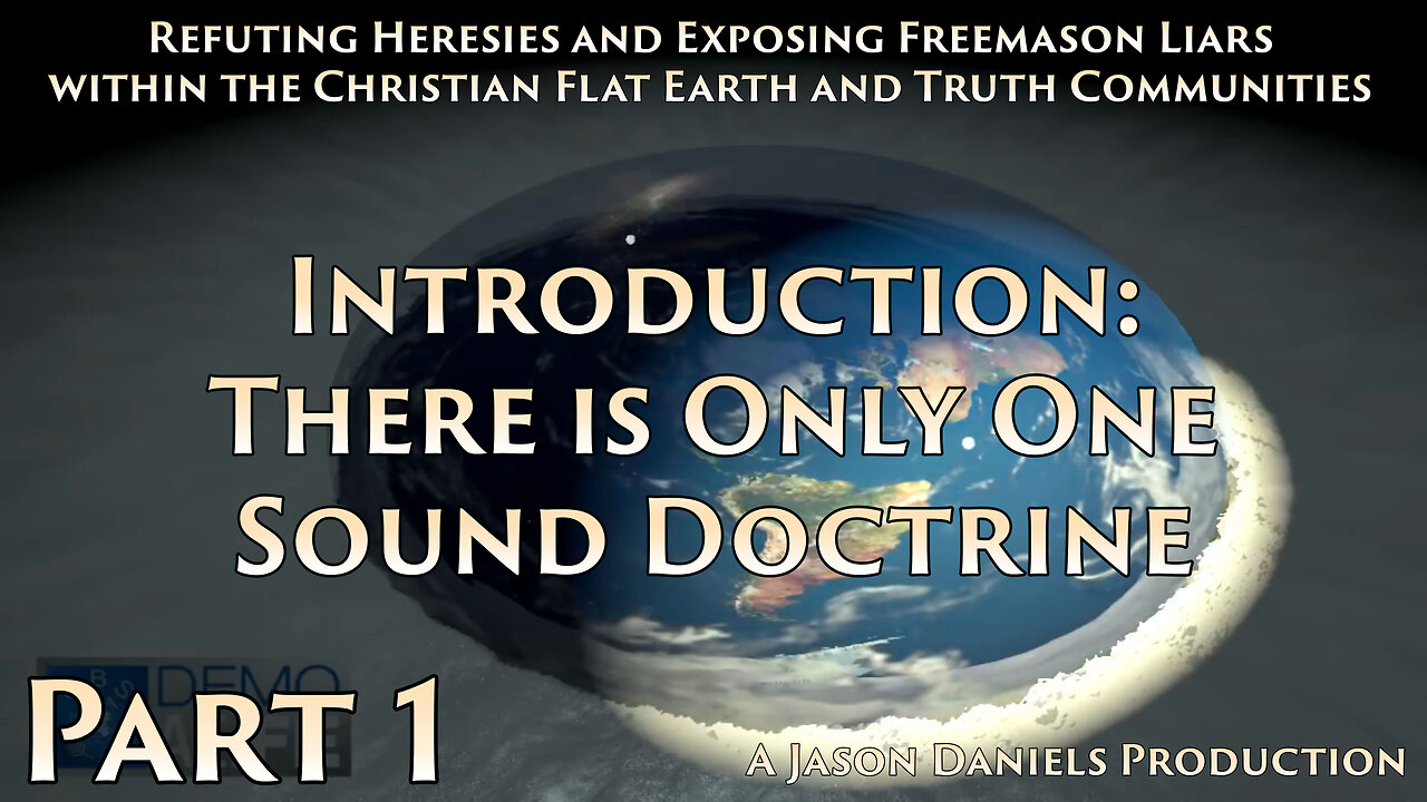 Part 1 Introduction – There is Only One Sound Doctrine