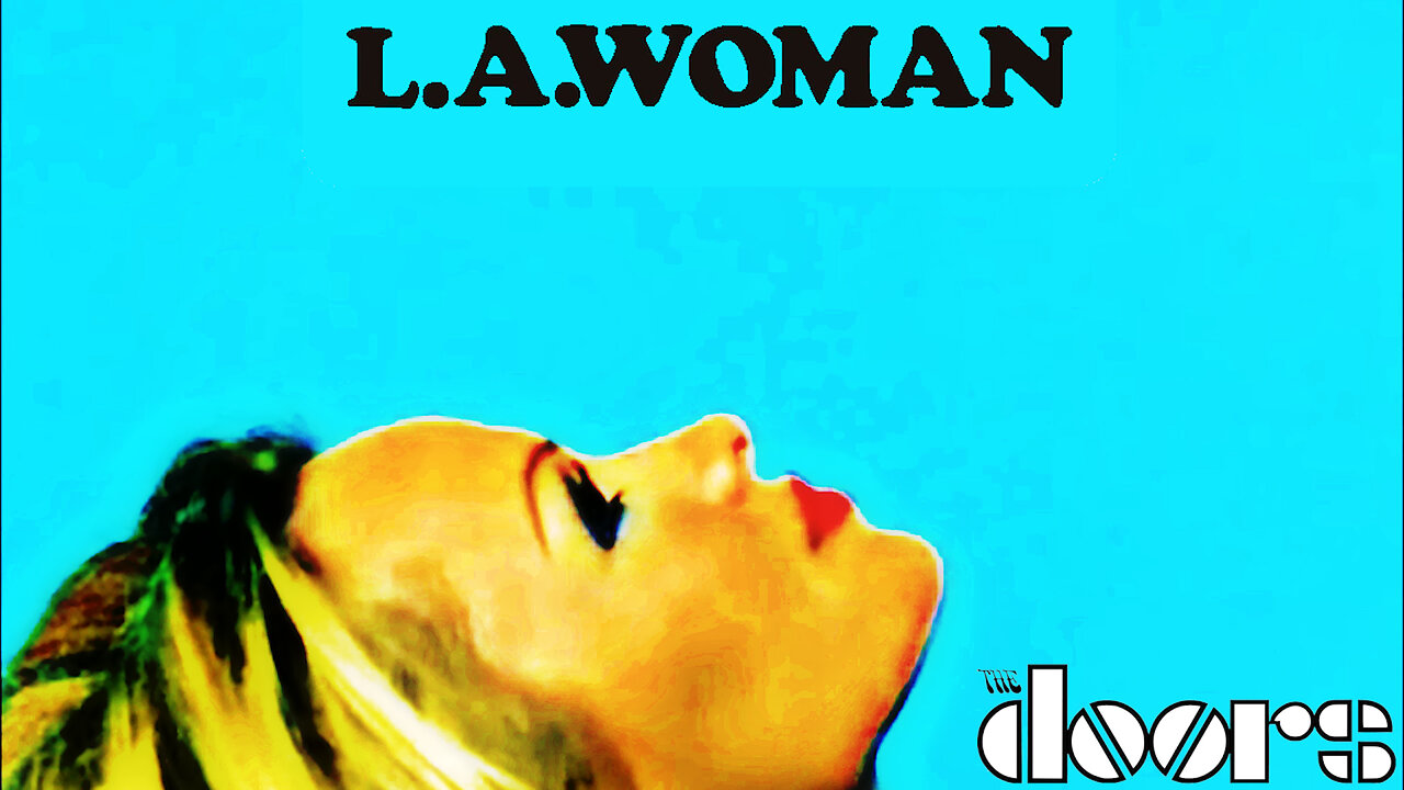 The Doors - L.A. Woman (Walter Verdi Remix)