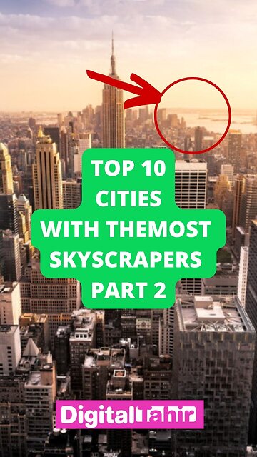 Top 10 Cities With The Most Skyscrapers Part 2
