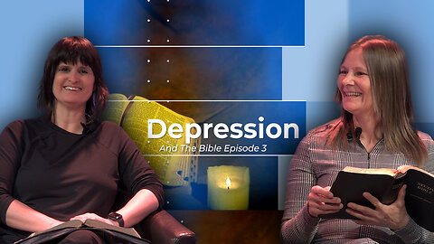 Depression and the Bible with Angela Poch and Yvonne Schoff Episode 3