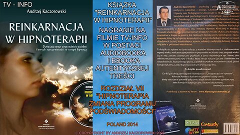 REINKARNACJA ROZDZIAŁ VII,,HIPNOTERAPIA ZMIANA PROGRAMU PODŚWIADOMOŚCI'' AUDIOBOOK NA FILMACH W DZIAŁACH