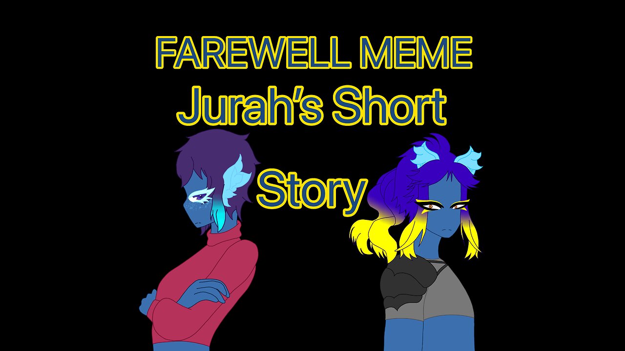 FAREWELL MEME FOXANDOR (READ DESCRIPTION)