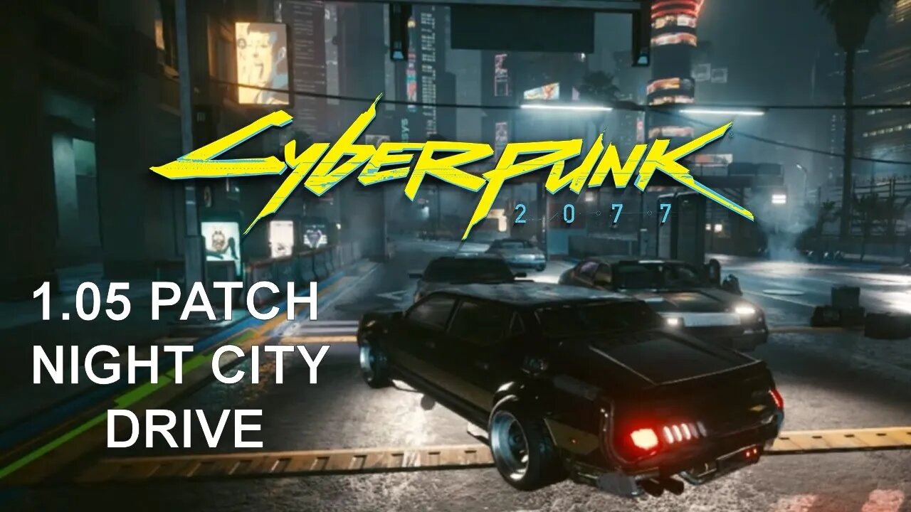 Cyberpunk 2077 (PS4) - 1.05 PATCH Night City Drive