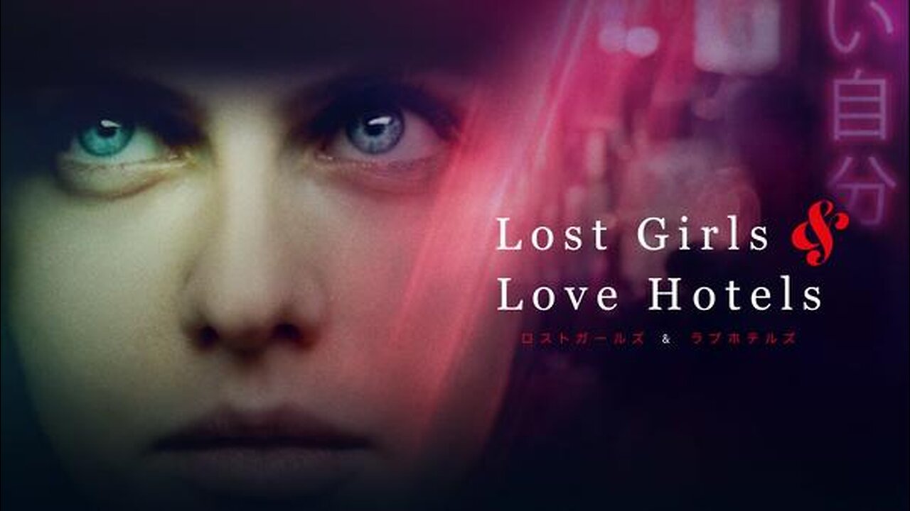 she falls in love with the gangster - Lost Girls & Love Hotels Trailer