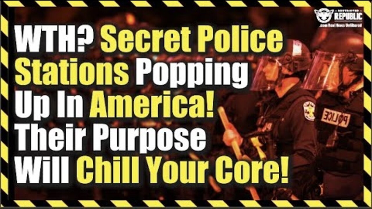 WTH? Secret Police Stations Popping-Up In America—Their Purpose Will Chill Your Core!