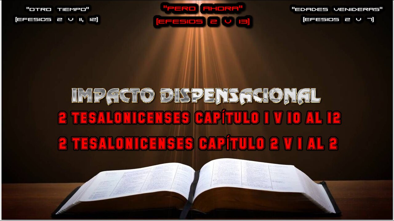 2 TESALONICENSES CAPÍTULO 1 V 10 AL 12 2 TESALONICENSES CAPÍTULO 2 V 1 AL 2