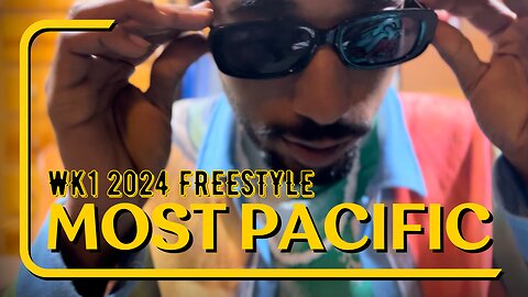 Most Pacific Week 1 2024 Freestyle