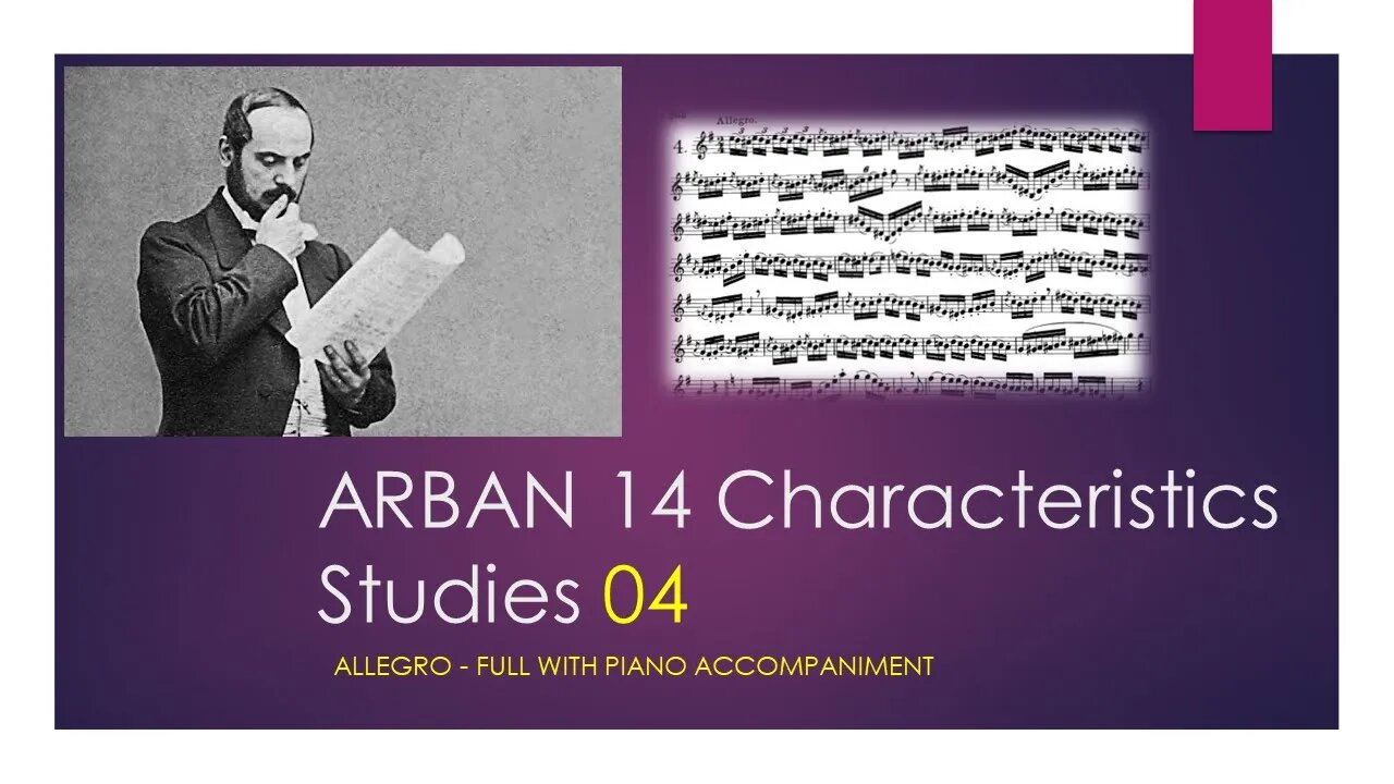 ARBAN 14 Characteristics Studies [04 - Allegro] - (Full with Piano accompaniment)