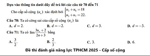 Đề thi đánh giá năng lực 2025 TPHCM: Cấp số cộng (un) xác định bởi: u2+u6=18 và u3+u7=22