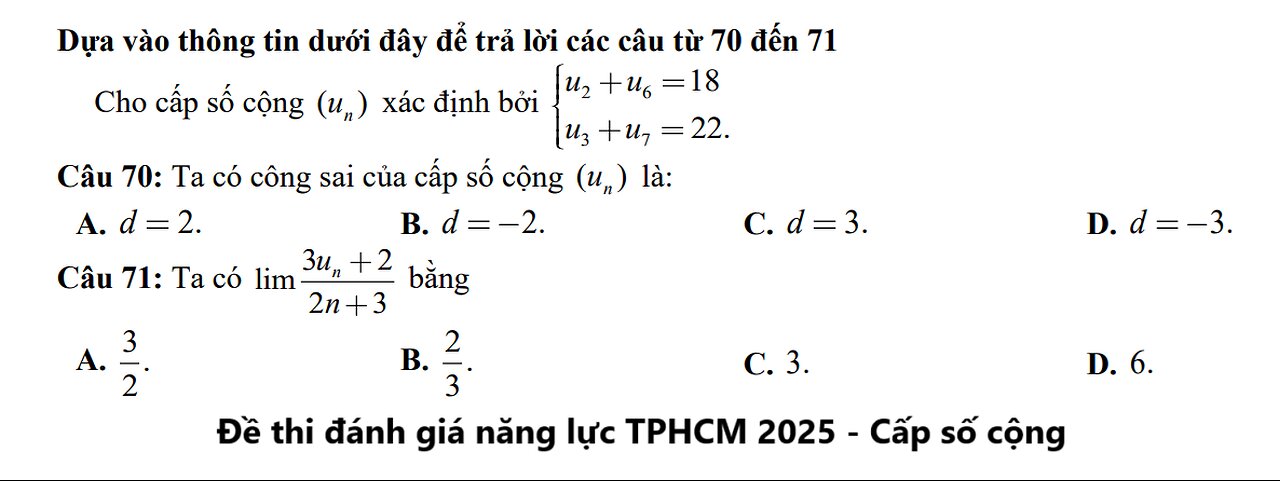 Đề thi đánh giá năng lực 2025 TPHCM: Cấp số cộng (un) xác định bởi: u2+u6=18 và u3+u7=22