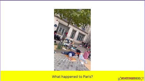 What happened to Paris?