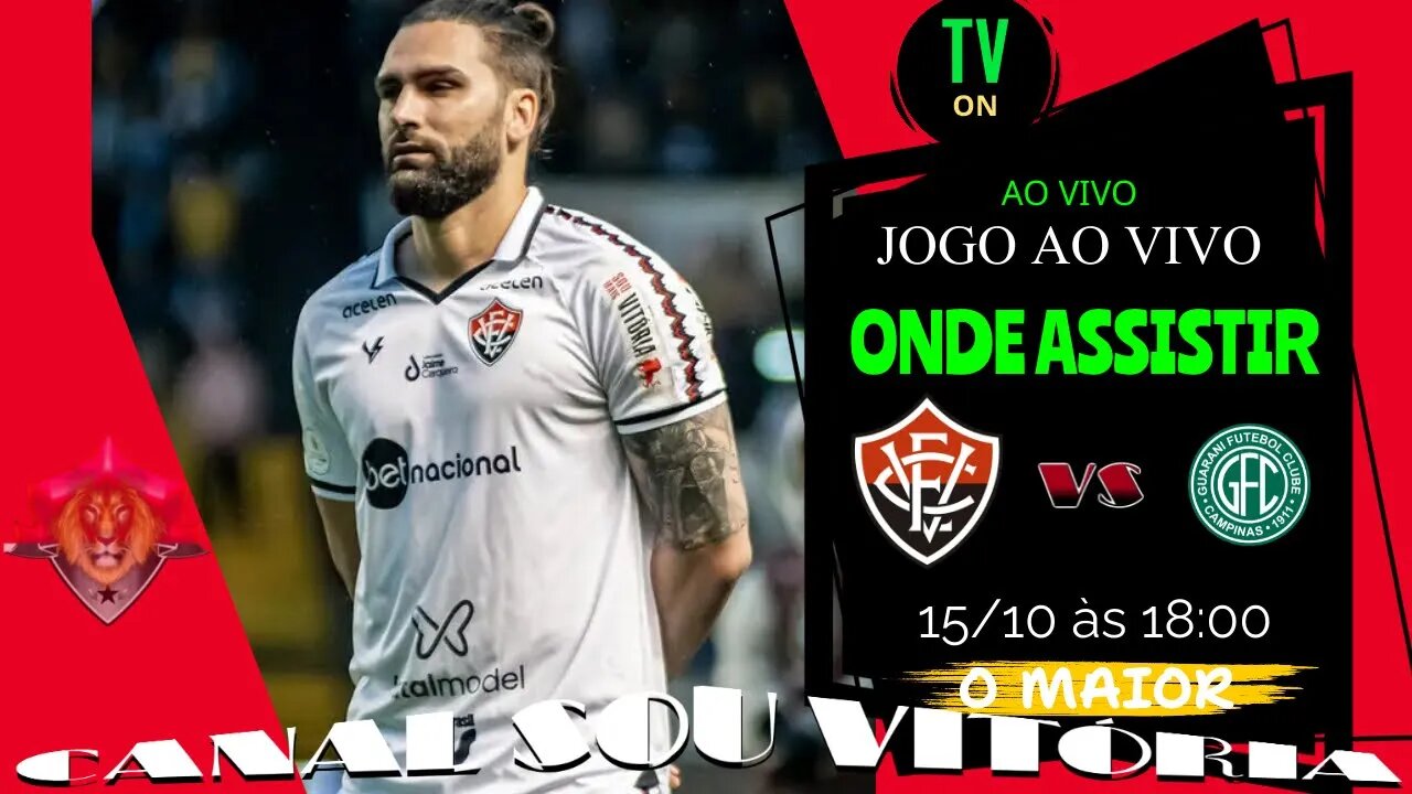 Onde assistir Vitória x Guarani ao vivo grátis #vitoriaxguarani