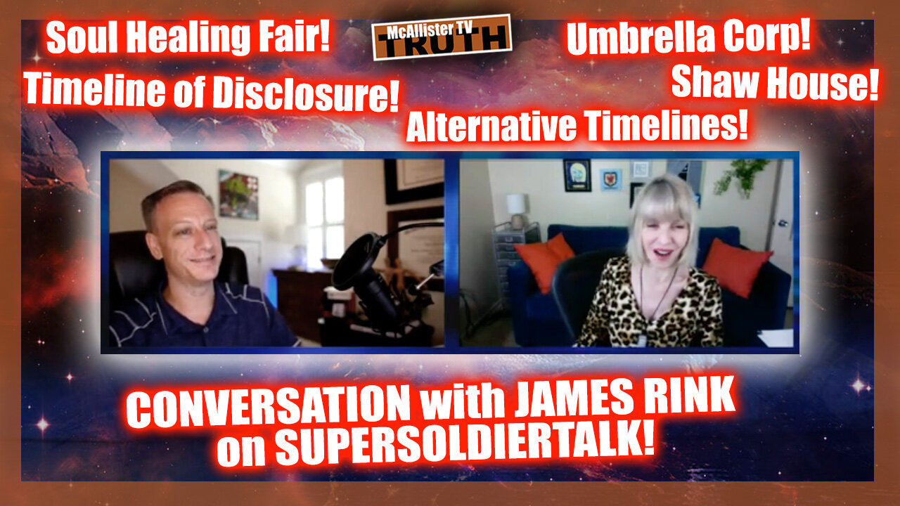 JAMES RINK! SS TALK! TIMELINE OF DISCLOSURE! FEM-TOE BIO-BOT! RICHARD BEY! PAUL SERENE!