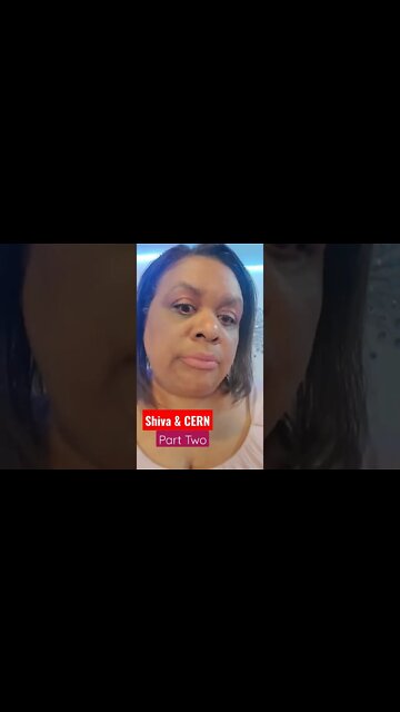 Shiva & CERN Part Two