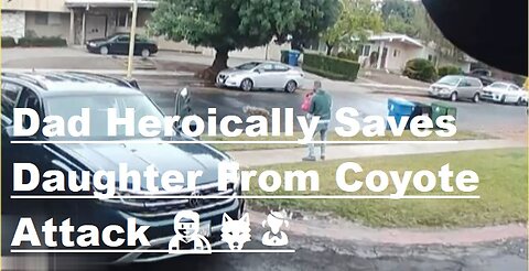 Dad Heroically Saves Daughter From Coyote Attack 🦸‍♂️🐺👧