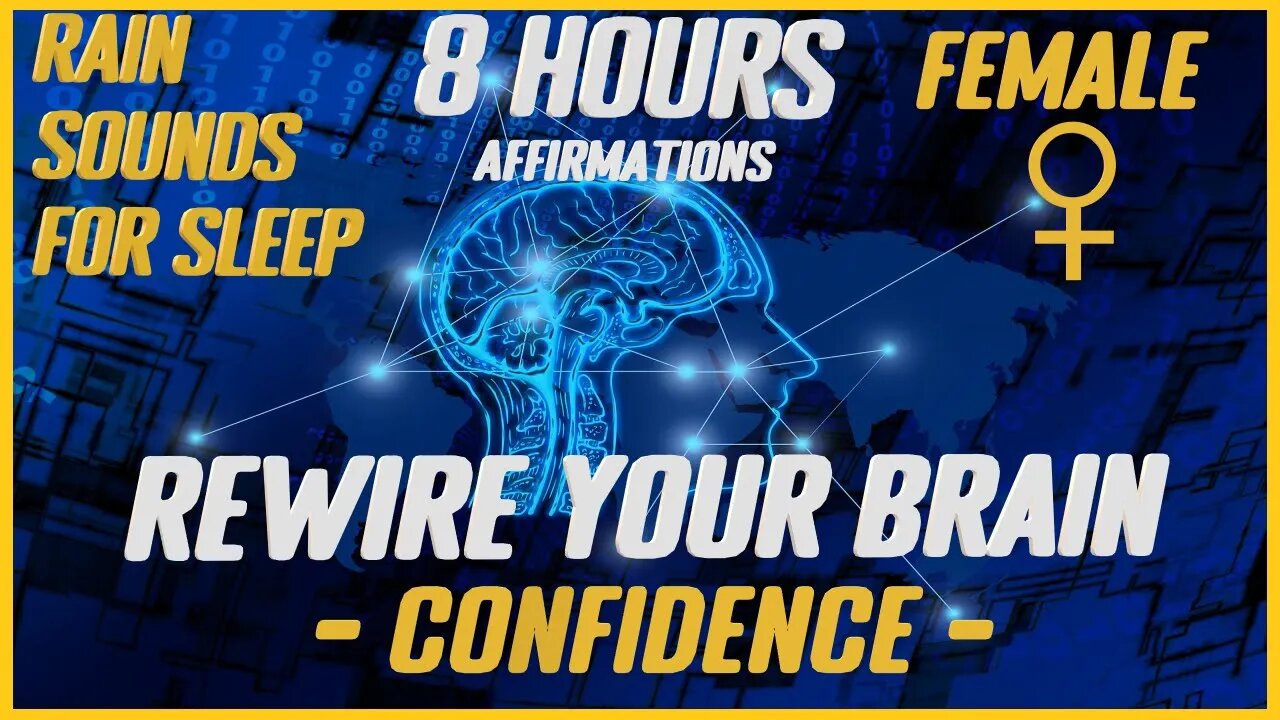 Rewire Your Brain: CONFIDENCE |Rain Sounds For Sleep (Female)