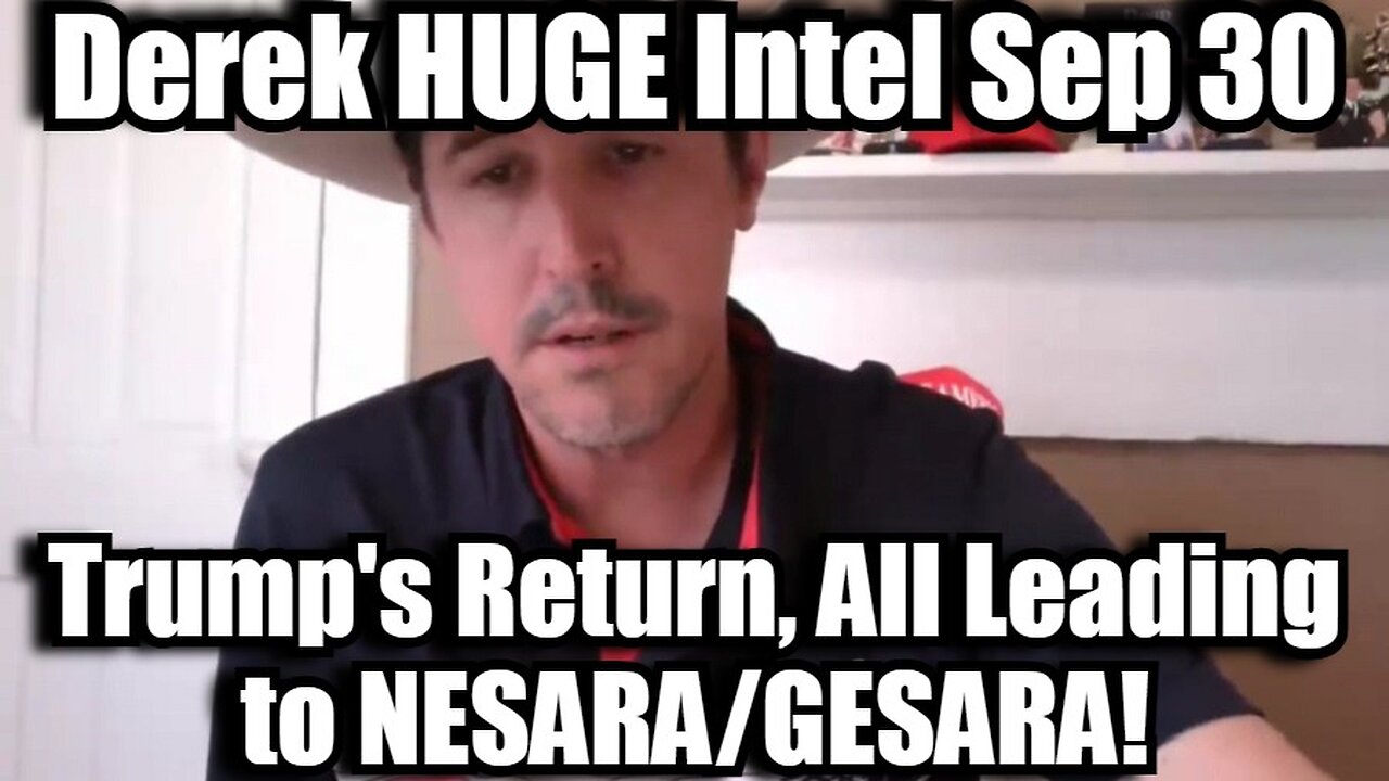 Derek Johnsone HUGE Intel Sep 30: Trump's Return, All Leading to NESARA/GESARA!