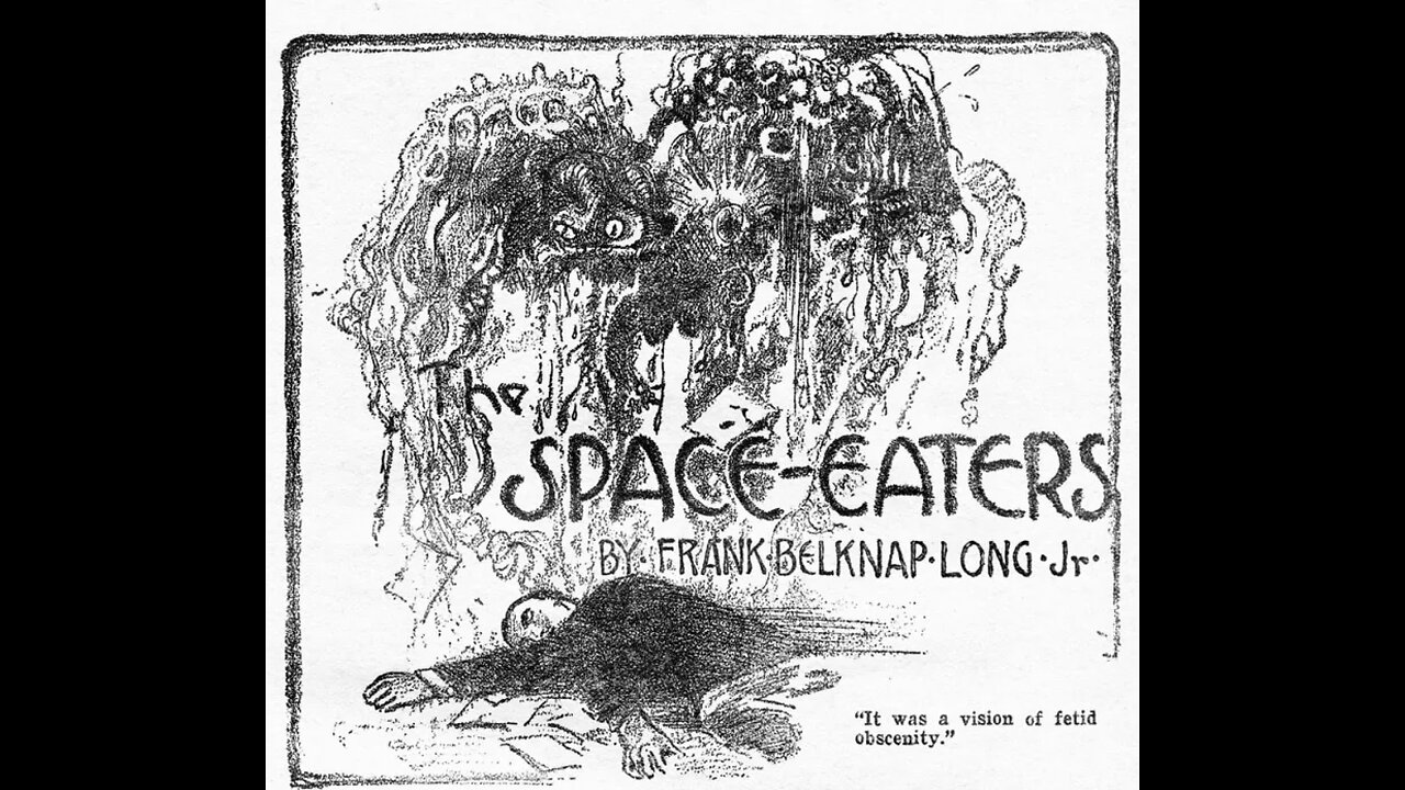 "The Space-Eaters" by Frank Belknap Long