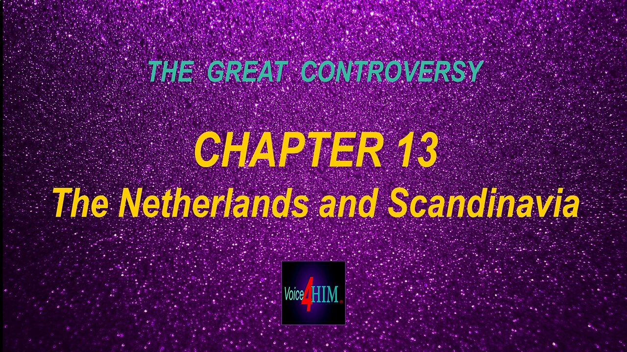 The Great Controversy - CHAPTER 13