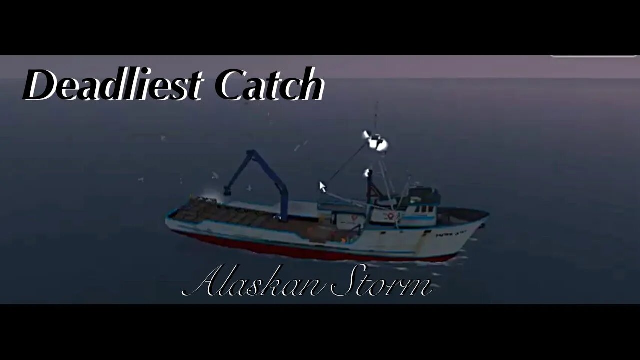 Deadliest Catch: Alaskan Storm Part 2