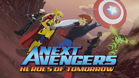 Next avengers Heroes of Tomorrow
