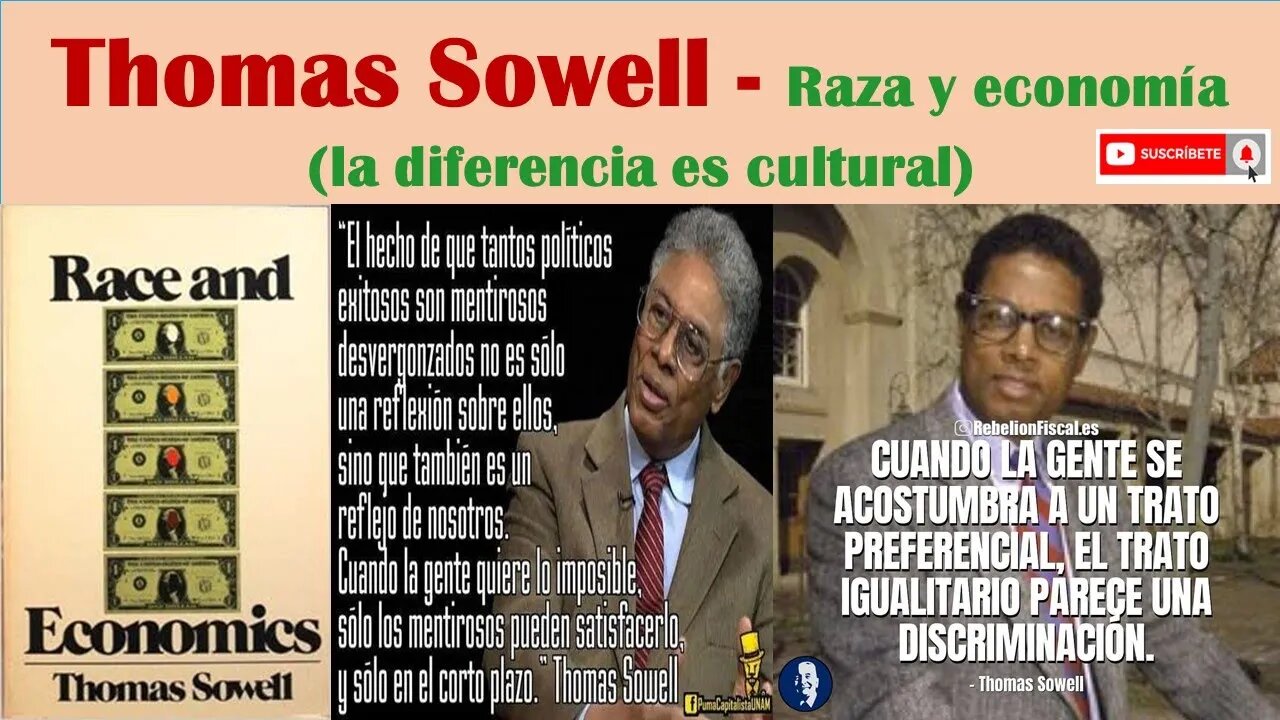 Thomas Sowell - Raza y economía (la diferencia es cultural) - (Subtitulado)