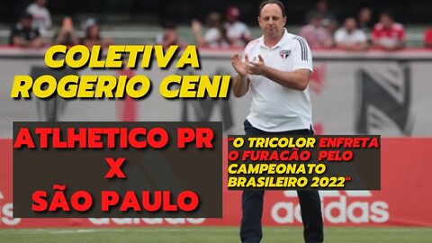 COLETIVA ROGÉRIO CENI | AO VIVO | Athletico PR 1 x 0 São Paulo - Campeonato Brasileiro 2022