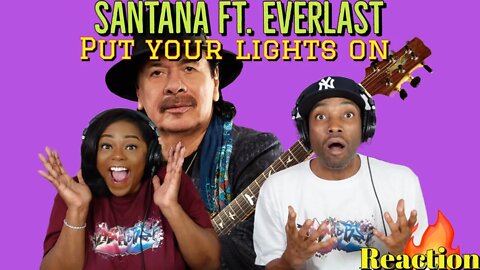 First time hearing Santana Ft. Everlast “Put Your Lights On” Reaction | Asia and BJ