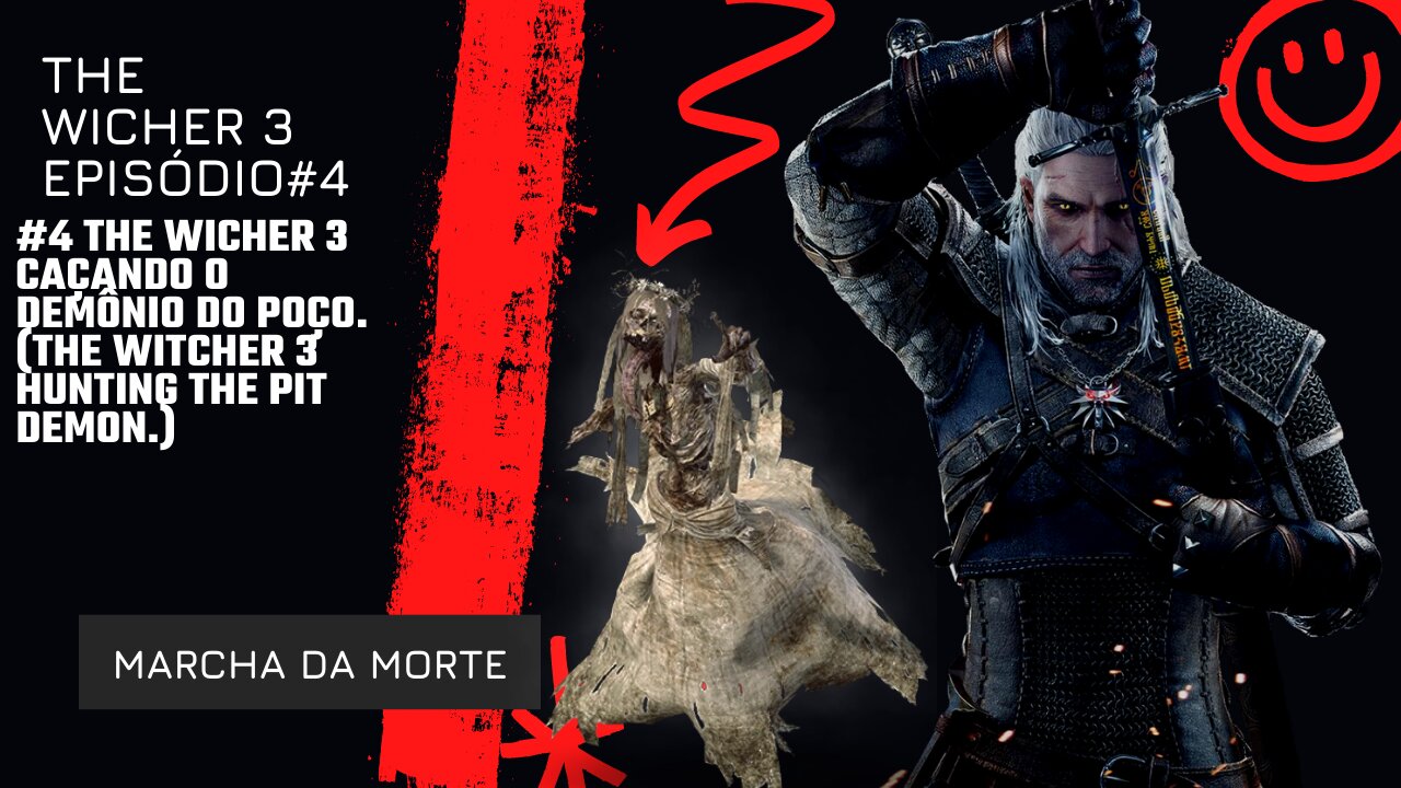 #4 The Wicher 3 caçando o demônio do poço (The Witcher 3 Hunting the Pit Demon)