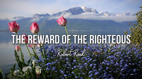 Robert Reed - The Reward of the Righteous