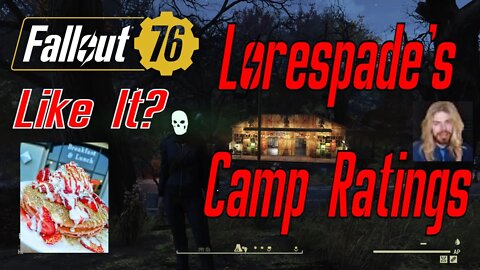 Lorespade's Fallout 76 Camp Ratings Do You Like These Camps?