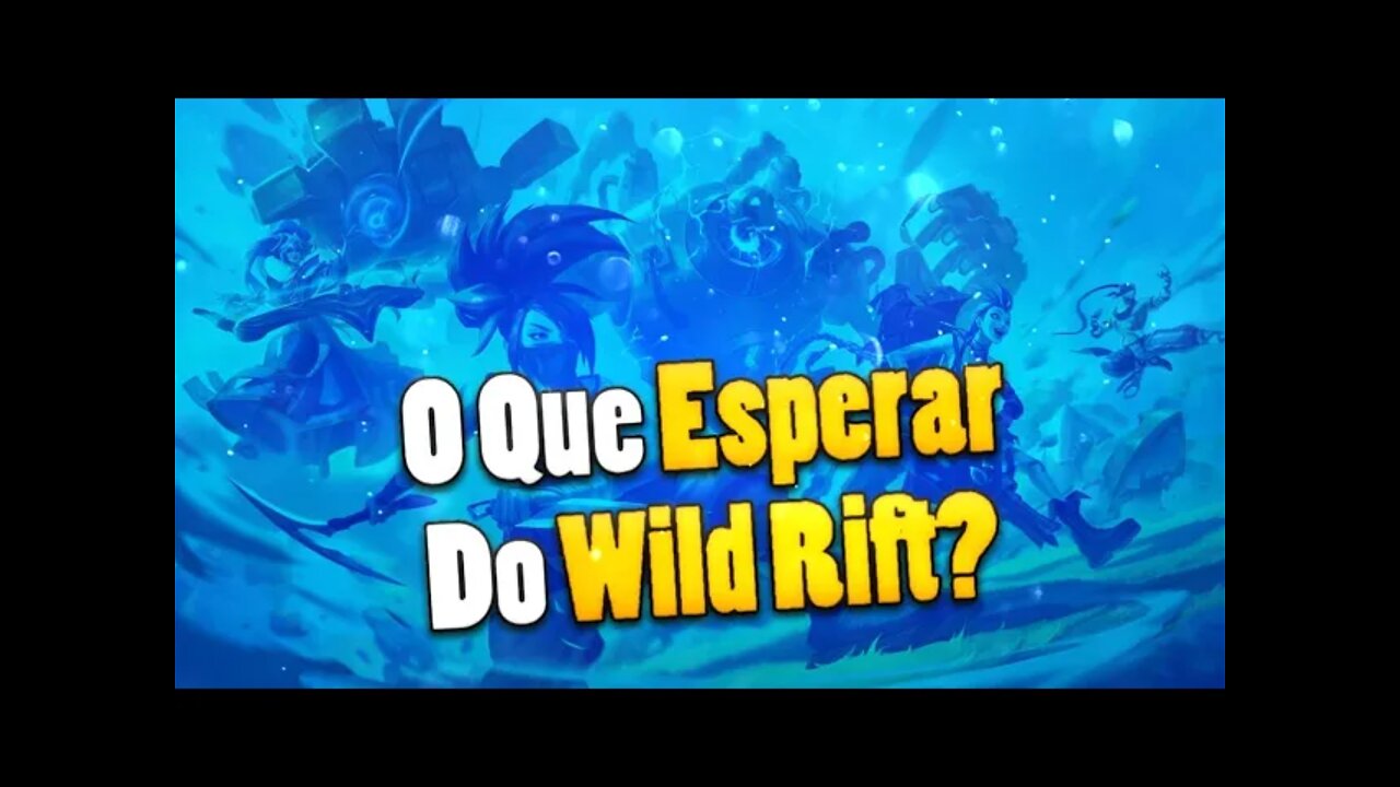 MINHAS ANÁLISES SOBRE O LOL WILD RIFT ATÉ AGORA E O QUE EU ESPERO DO JOGO