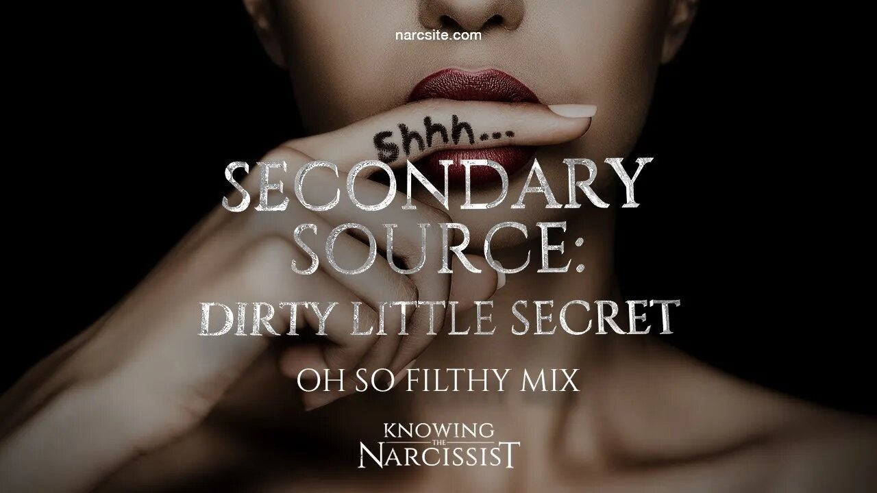 Secondary Source Dirty Little Secret (Oh So Filthy Mix)