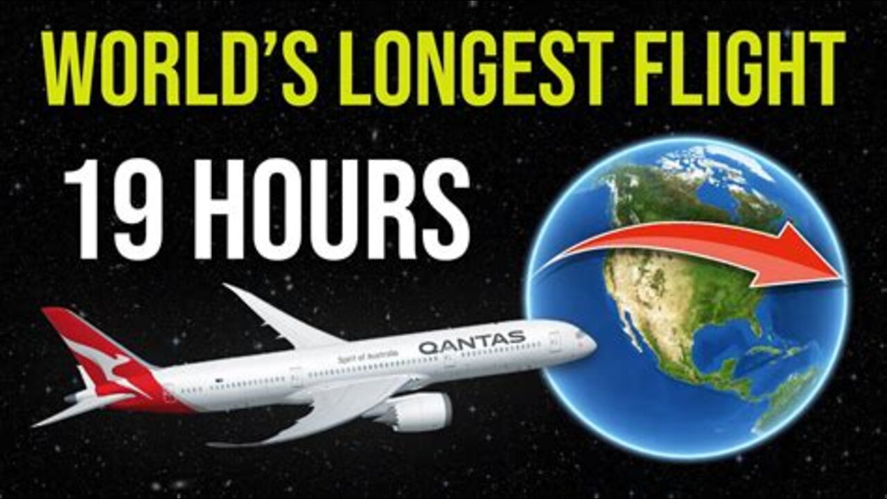 The Longest Flight In The World (19 Hours)