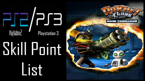 Ratchet & Clank 2 Skill points list