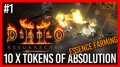 Farming Essence for Tokens Chaos Sanctuary Diablo 2 Resurrected Part 1