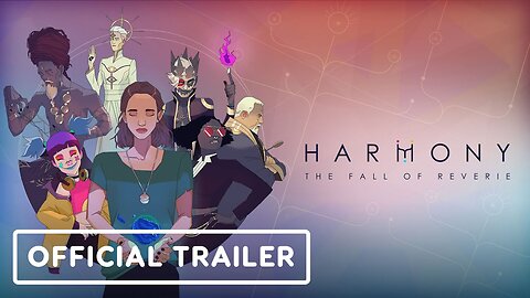 Harmony: The Fall of Reverie - Official Accolades Trailer