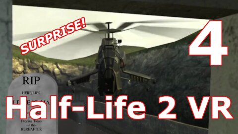 Hard Charging through Missiles and Hunter Choppers! [HL2VR Ep4]