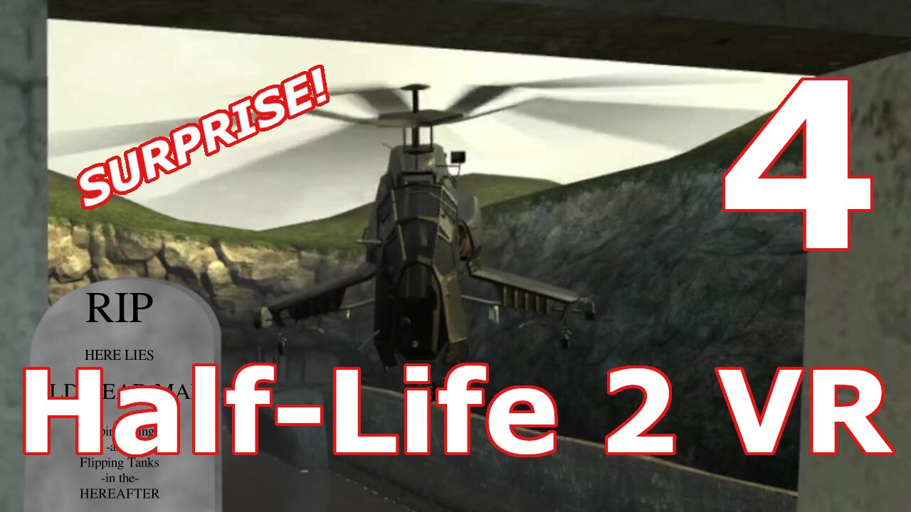 Hard Charging through Missiles and Hunter Choppers! [HL2VR Ep4]