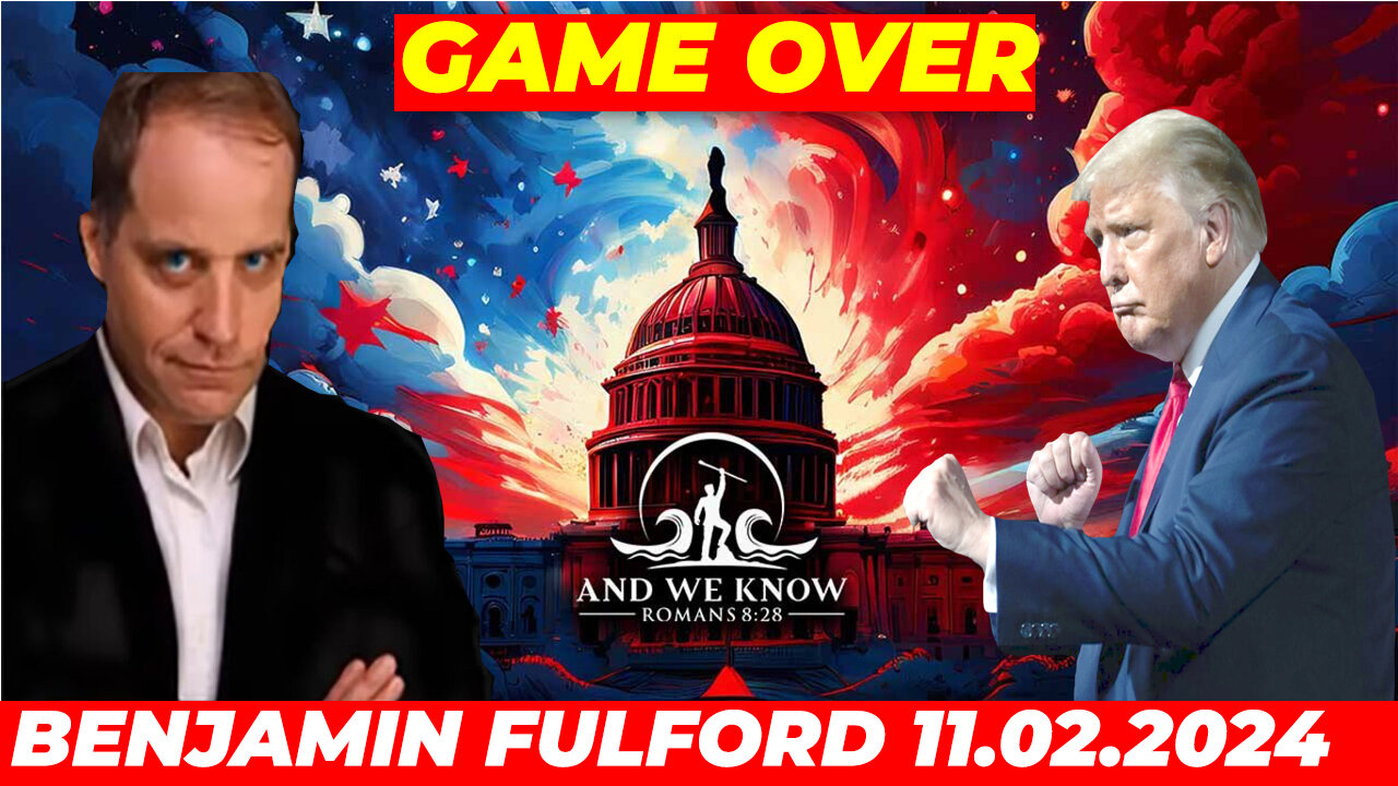 Benjamin Fulford Huge intel 11/02 💥 TRUMP WILL FIX IT 💥 JUAN O SAVIN 💥 PHIL GODLEWSKI 💥 AND WE KNOW