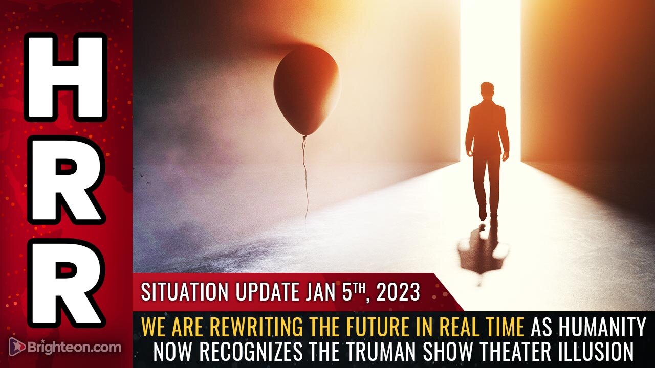 Situation Update, 1/5/23 - We are REWRITING the future in real time...