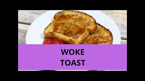 Woke Burnt Toast Get Your Facts Straight